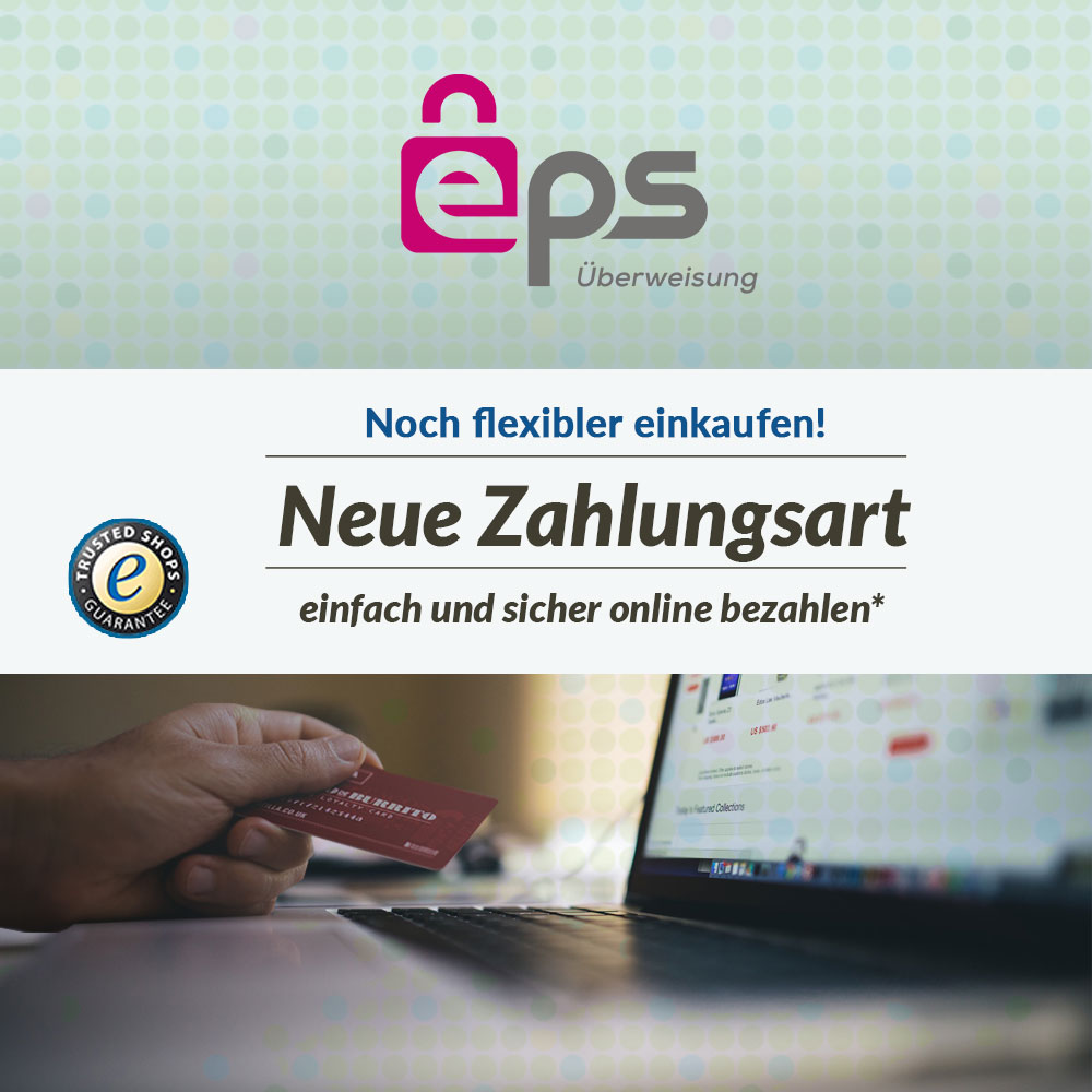 Bezahlen Sie einfach und sicher online per eps-Überweisung über Ihr Online-Banking.